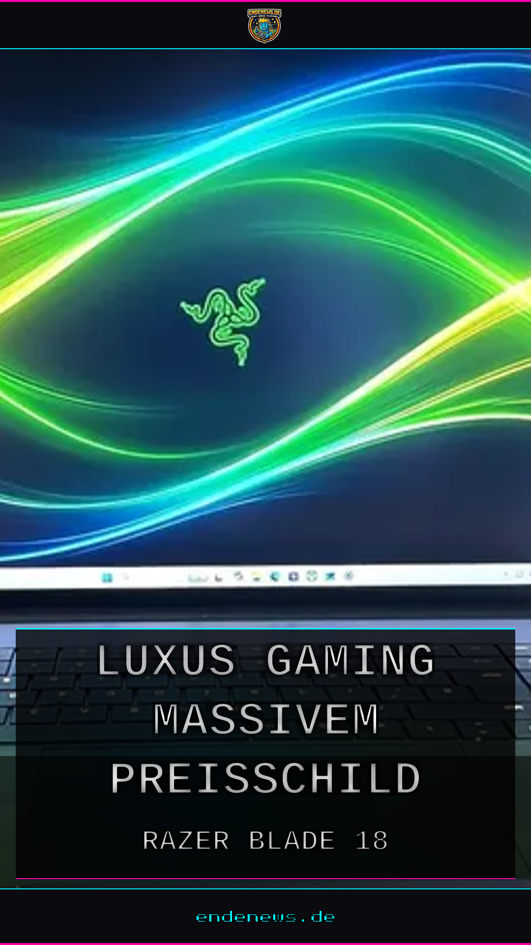 Razer Blade 18: Luxus-Gaming mit massivem Preisschild