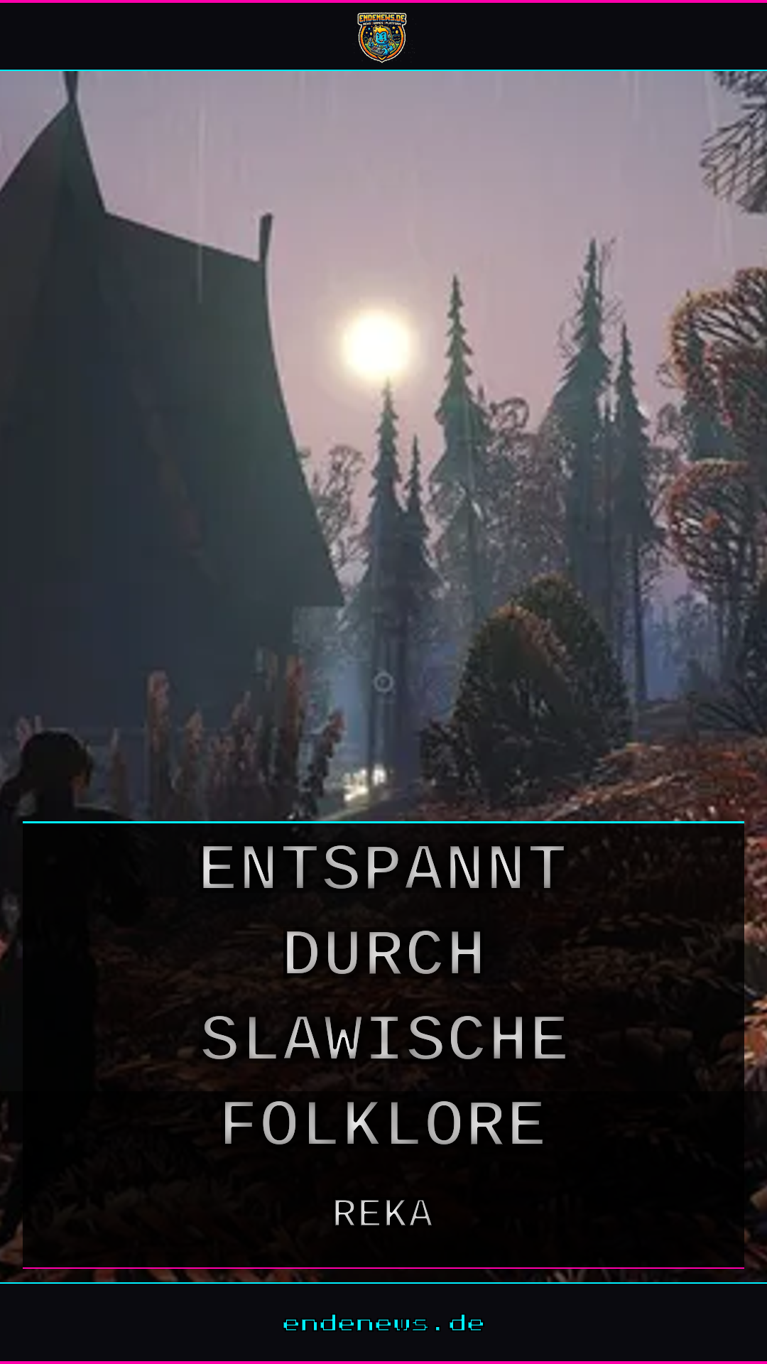 Reka Anfänger-Guide: Entspannt durch slawische Folklore