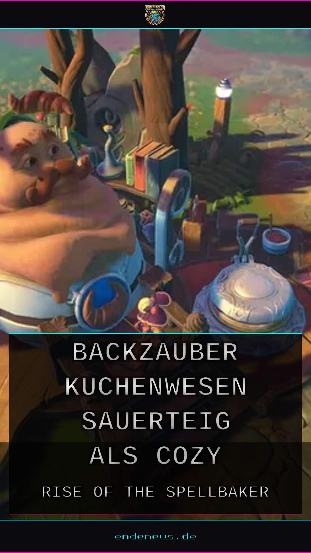 Rise of the Spellbaker: Backzauber, Kuchenwesen und Sauerteig als Cozy-Überraschung der gamescom 2026