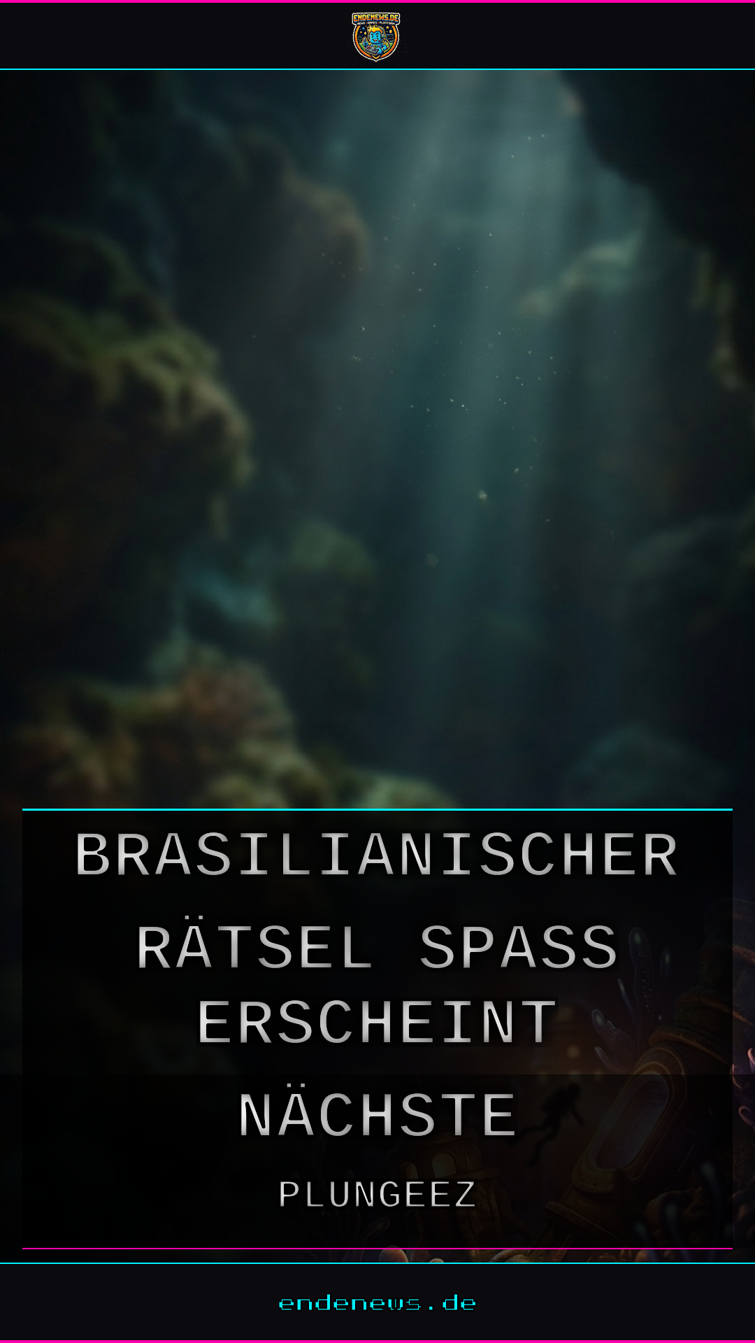 Rohr frei für Plungeez: Brasilianischer Rätsel-Spaß erscheint nächste Woche