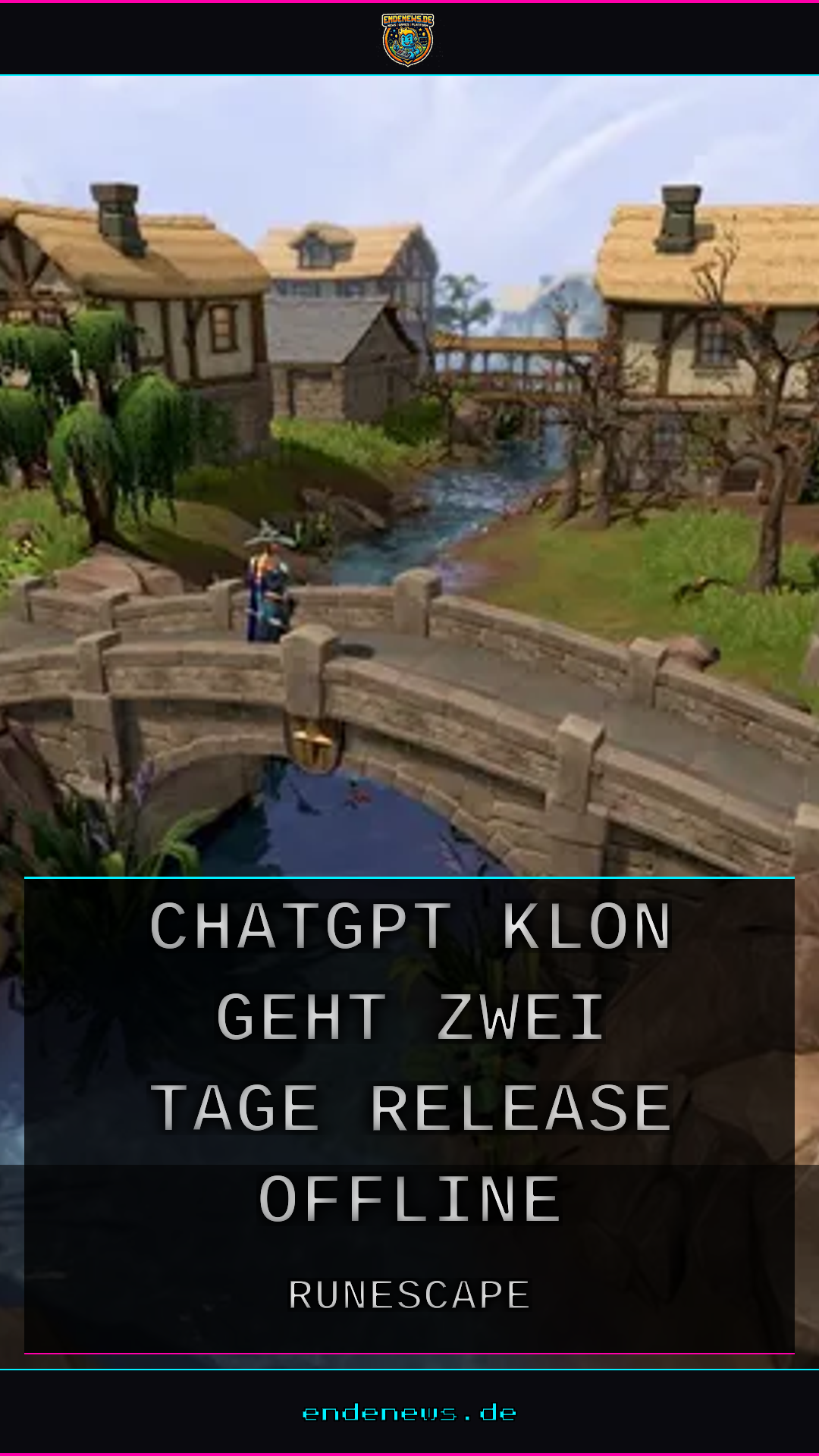 RuneScape: ChatGPT-Klon geht zwei Tage nach Release offline