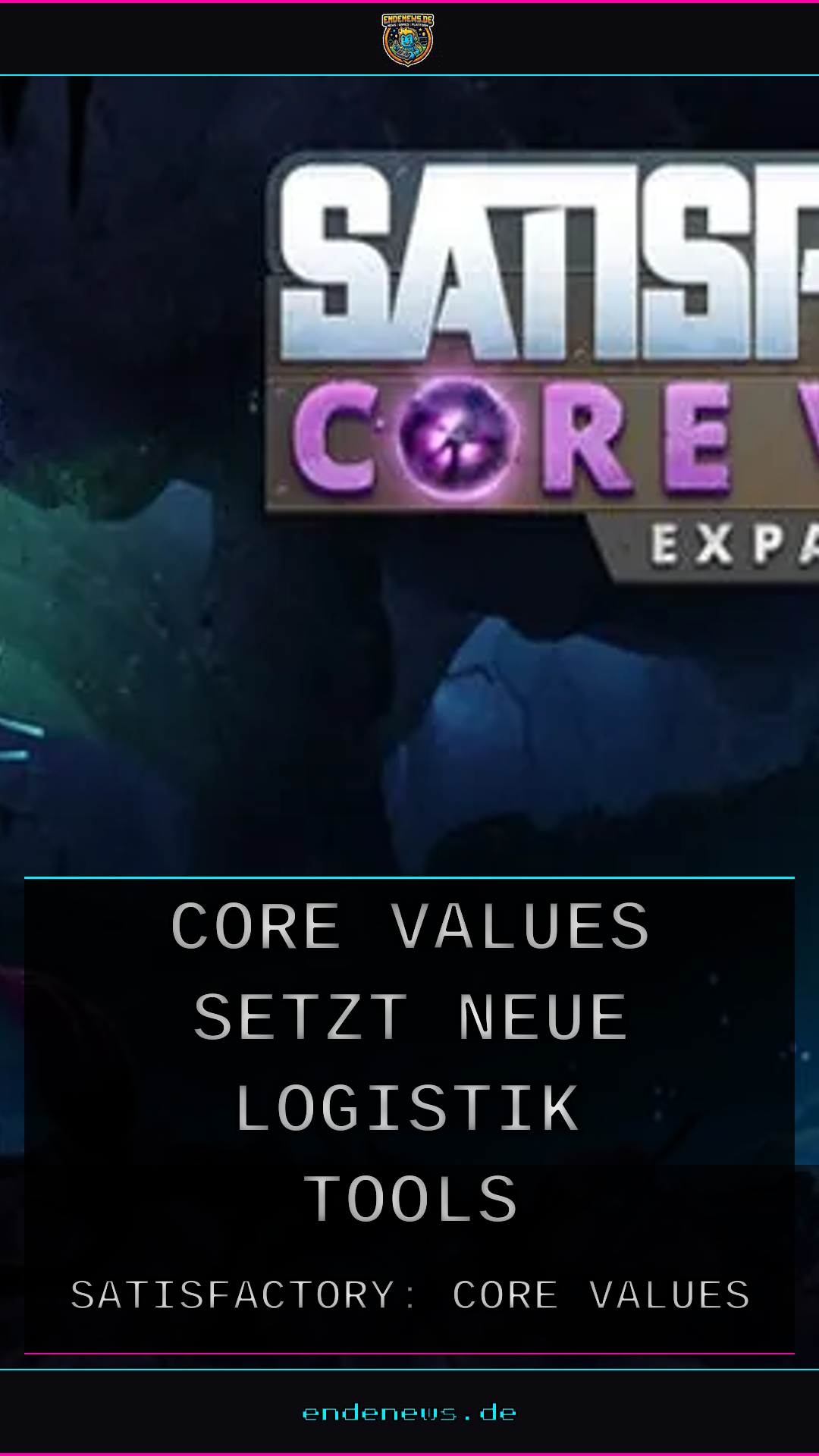 Satisfactory: Core Values setzt auf neue Logistik-Tools