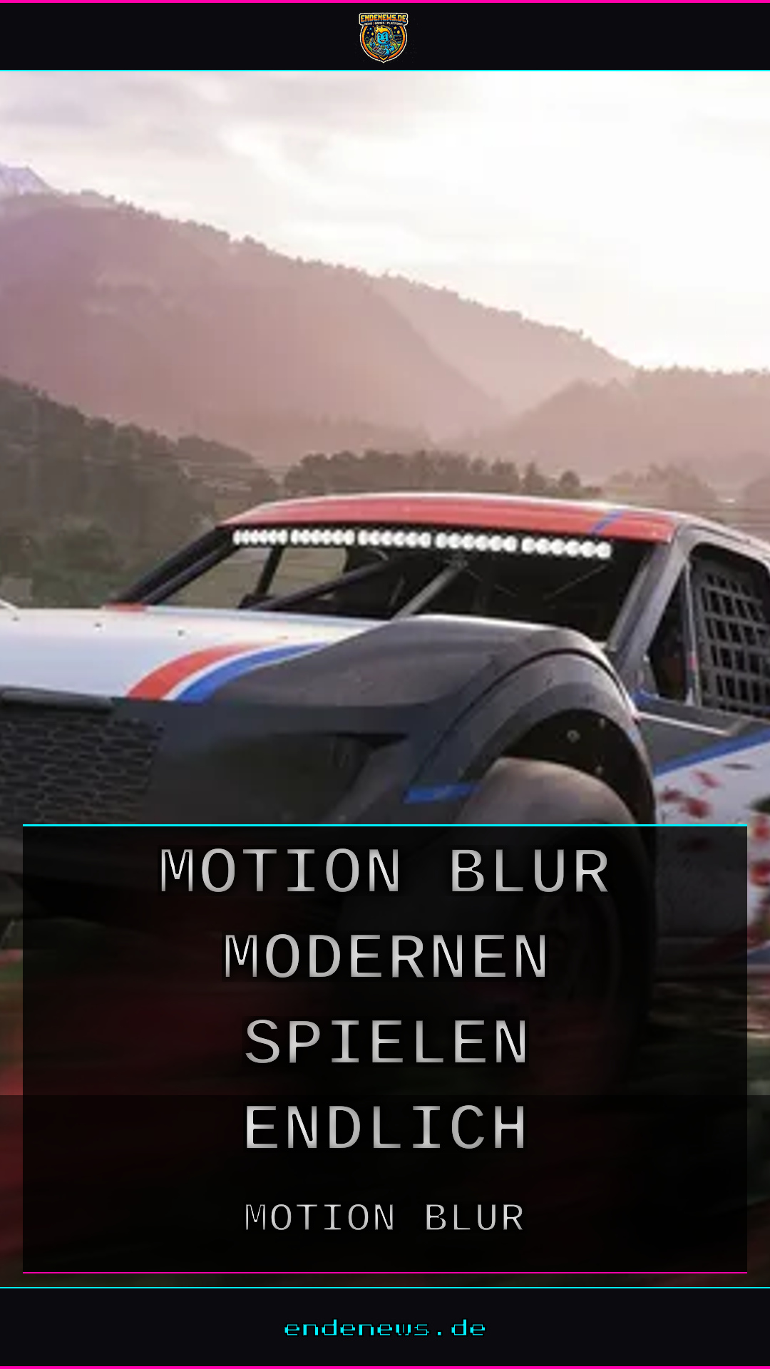 Schluss mit dem Wisch: Warum Motion Blur in modernen Spielen endlich verschwinden muss