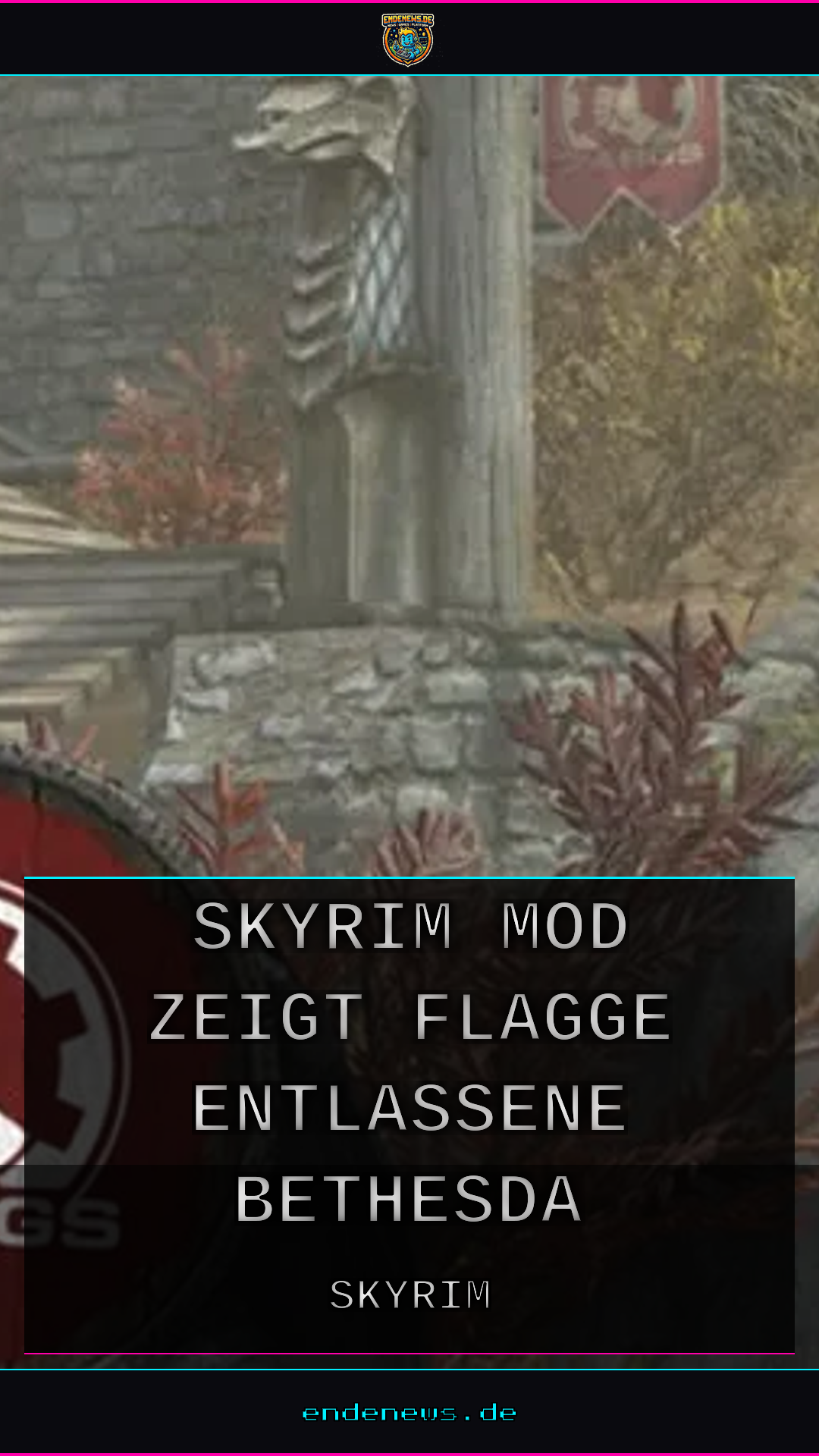 Solidarität in Tamriel: Skyrim-Mod zeigt Flagge für entlassene Bethesda-Mitarbeiter