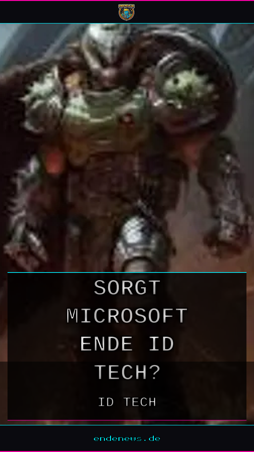 Sorgt Microsoft für das Ende der id Tech?