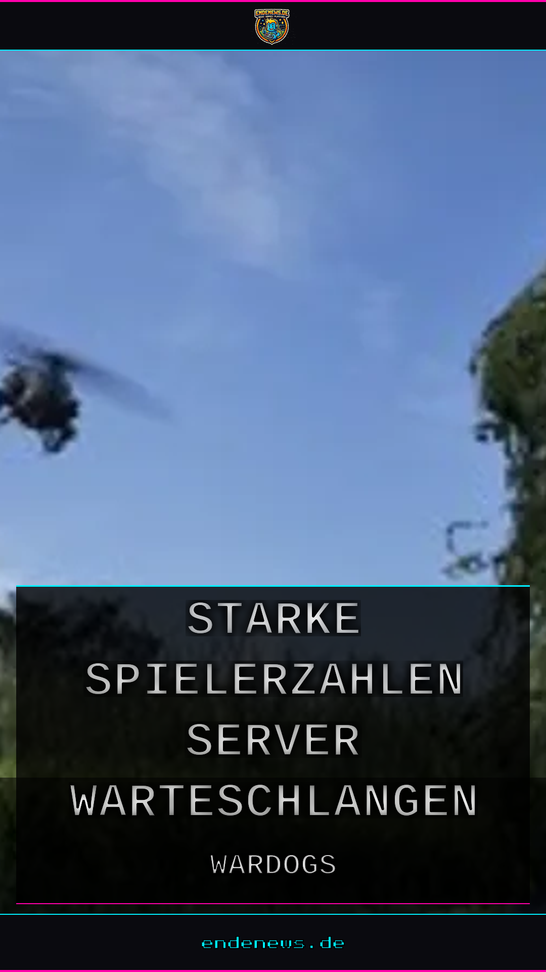 Starke Spielerzahlen und Server-Warteschlangen bei Wardogs auf Steam