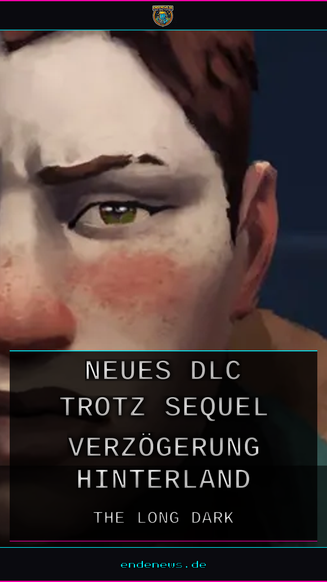 The Long Dark: Neues DLC trotz Sequel-Verzögerung, Hinterland passt sich an