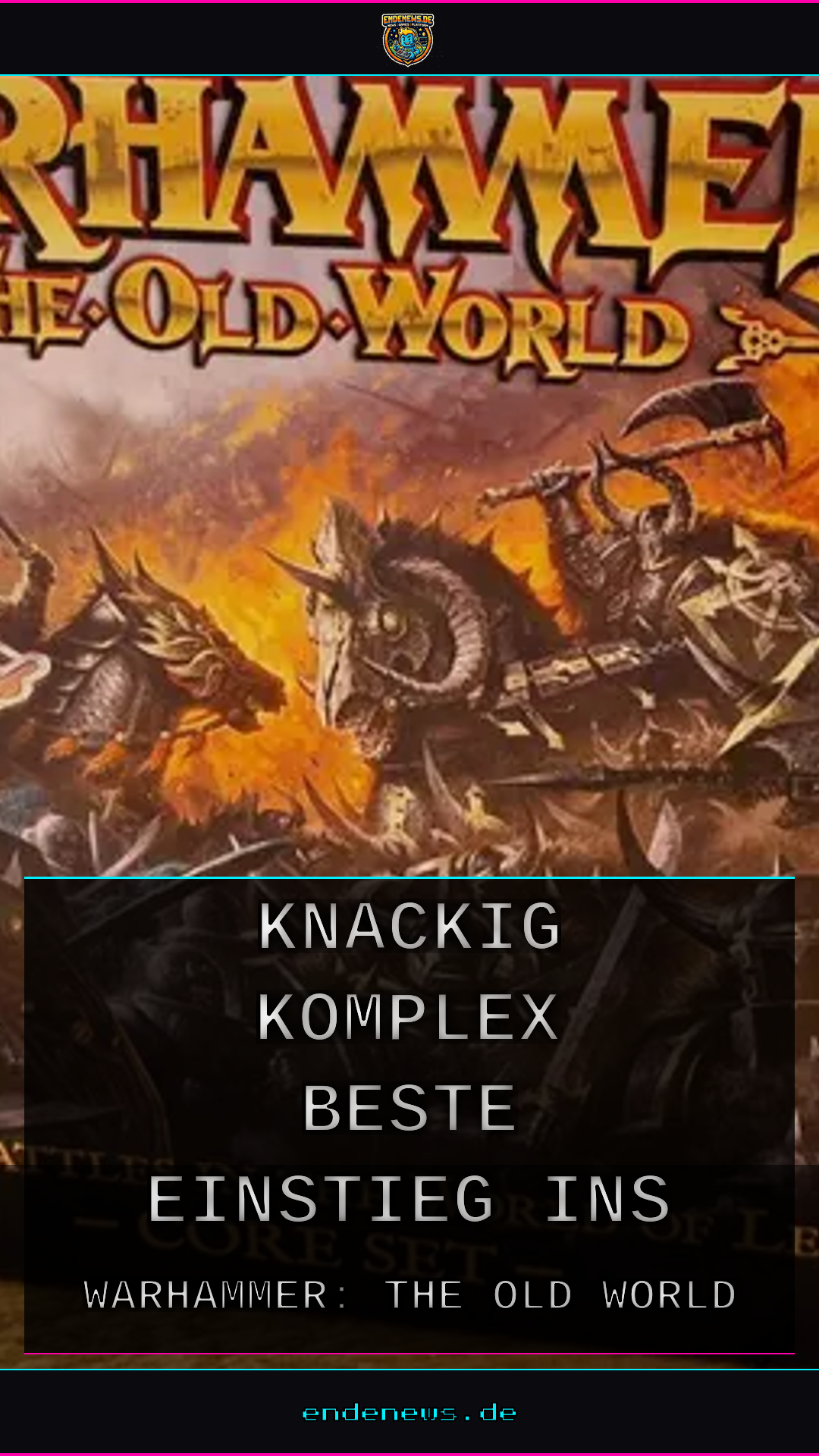The Old World Core Set: Knackig, komplex und der beste Einstieg ins Massenschlacht-Spektakel