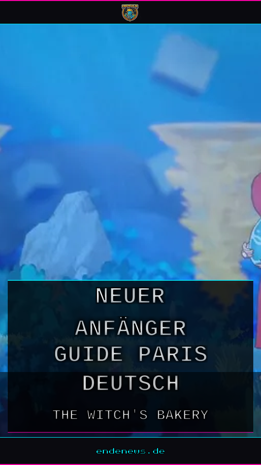 The Witch's Bakery: Neuer Anfänger-Guide für Paris (Deutsch)