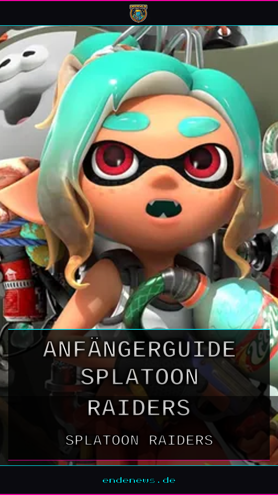Tintenfisch-Überfälle: Anfängerguide für Splatoon Raiders