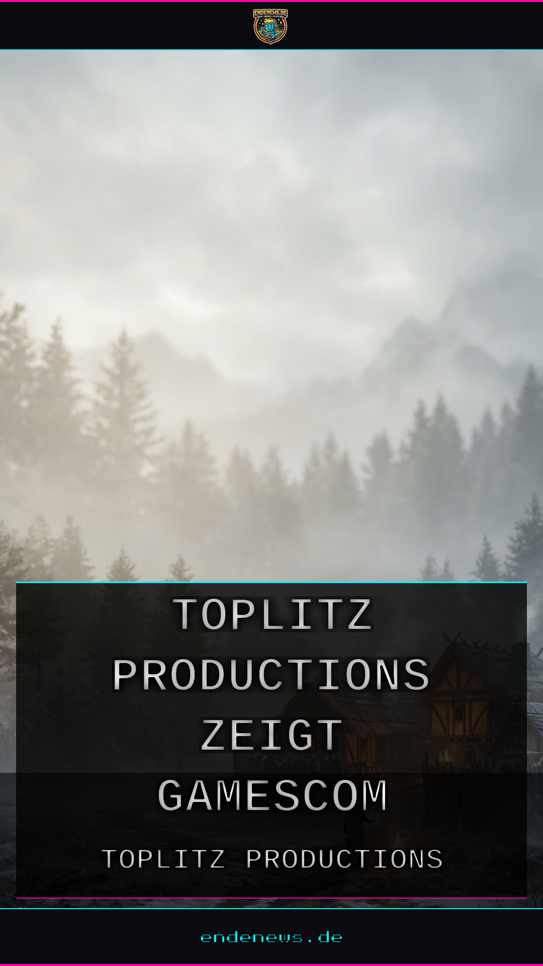 Toplitz Productions zeigt gamescom Showreel und Weltpremiere