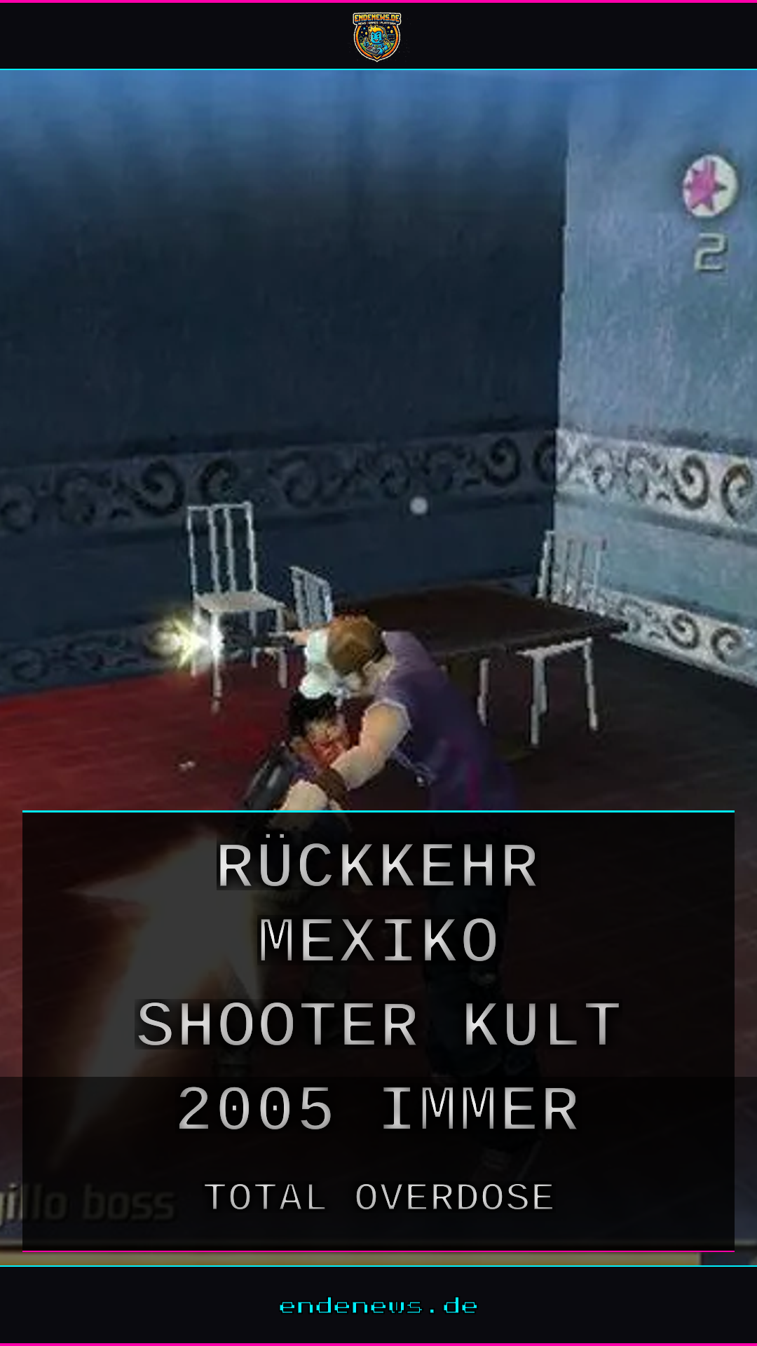 Total Overdose: Rückkehr nach Mexiko, Warum der Shooter-Kult von 2005 immer noch rockt