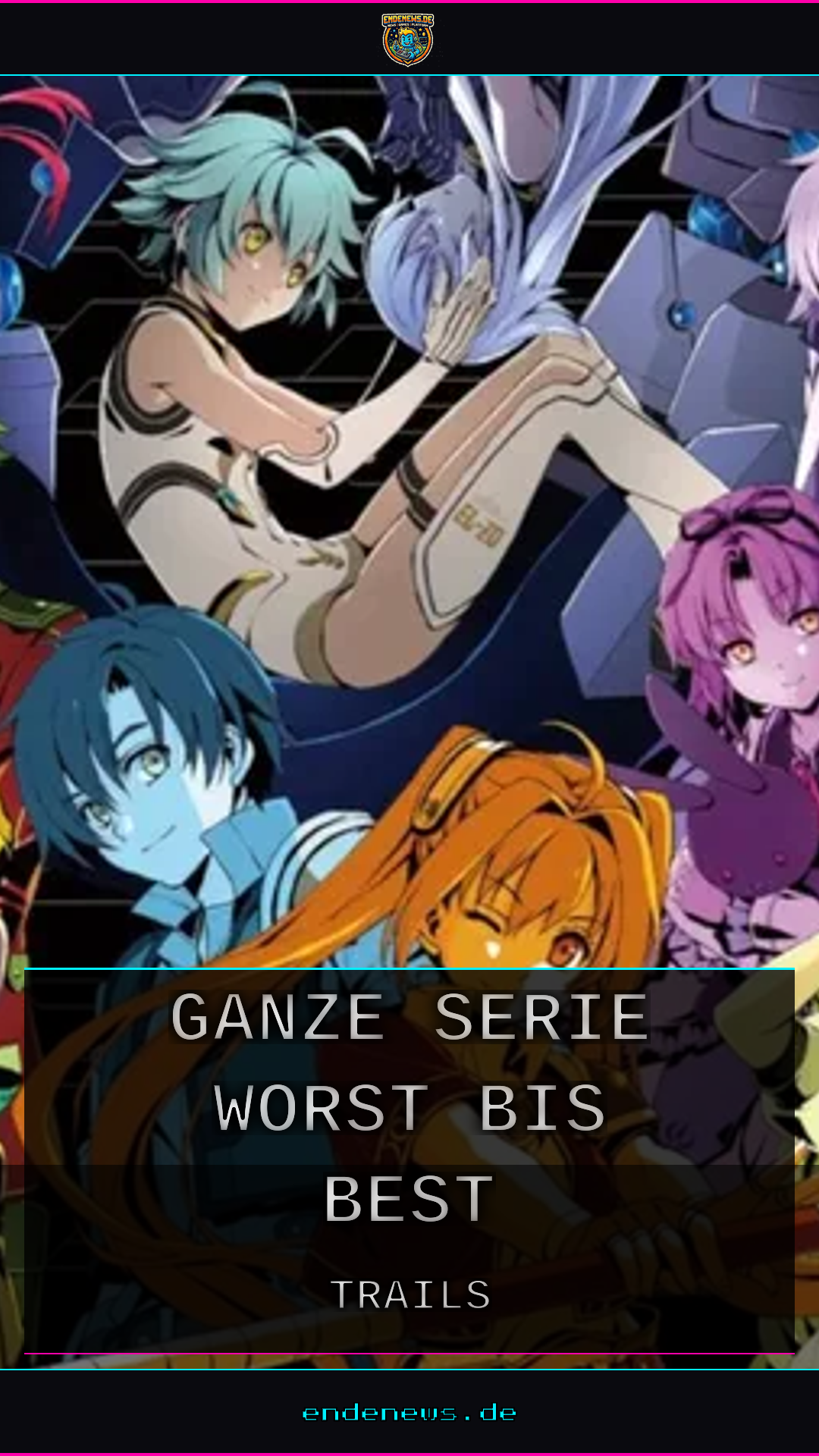 Trails-RPGs im Ranking: Die ganze Serie von Worst bis Best
