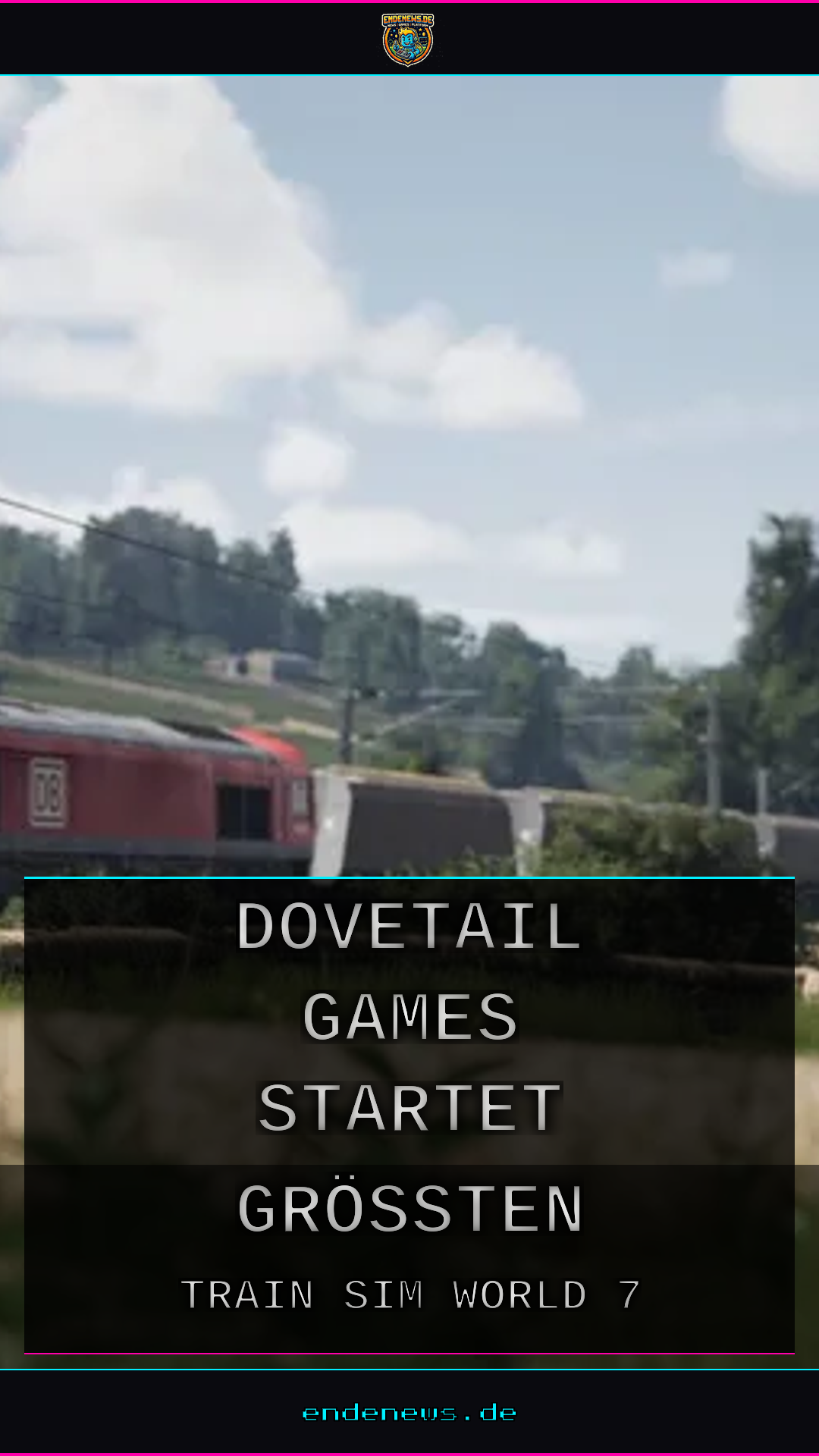 Train Sim World 7: Dovetail Games startet größten Serienteil