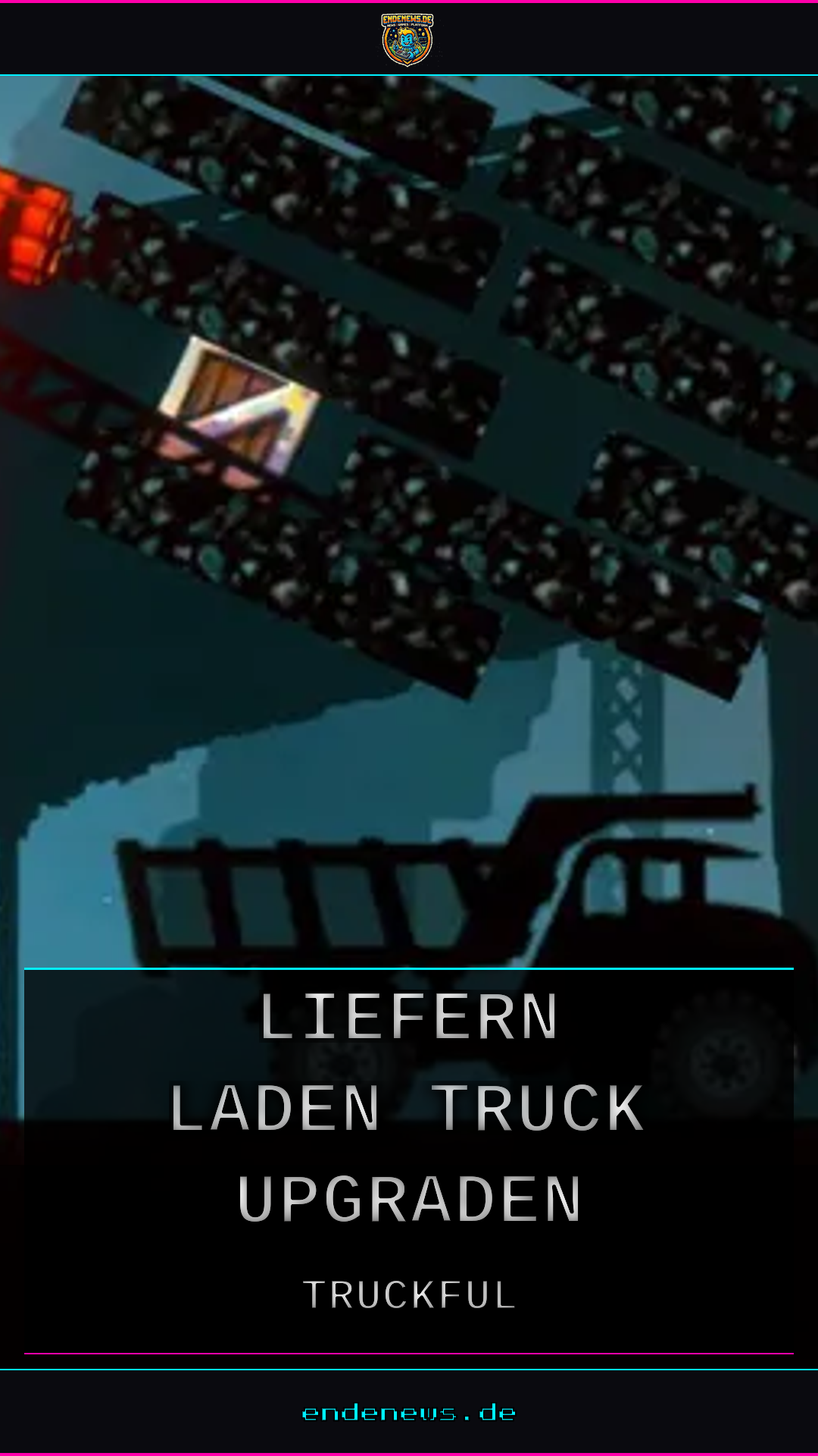 Truckful Anfänger-Guide: Liefern, laden, Truck upgraden