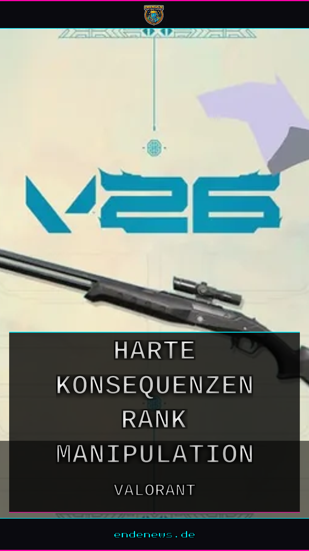 VALORANT: Harte Konsequenzen für Rank-Manipulation