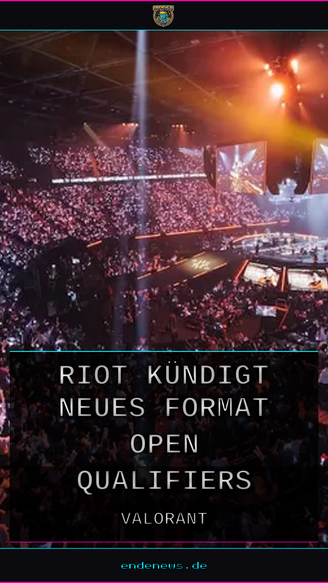 VCT 2027: Riot kündigt neues Format mit Open Qualifiers und Cups an