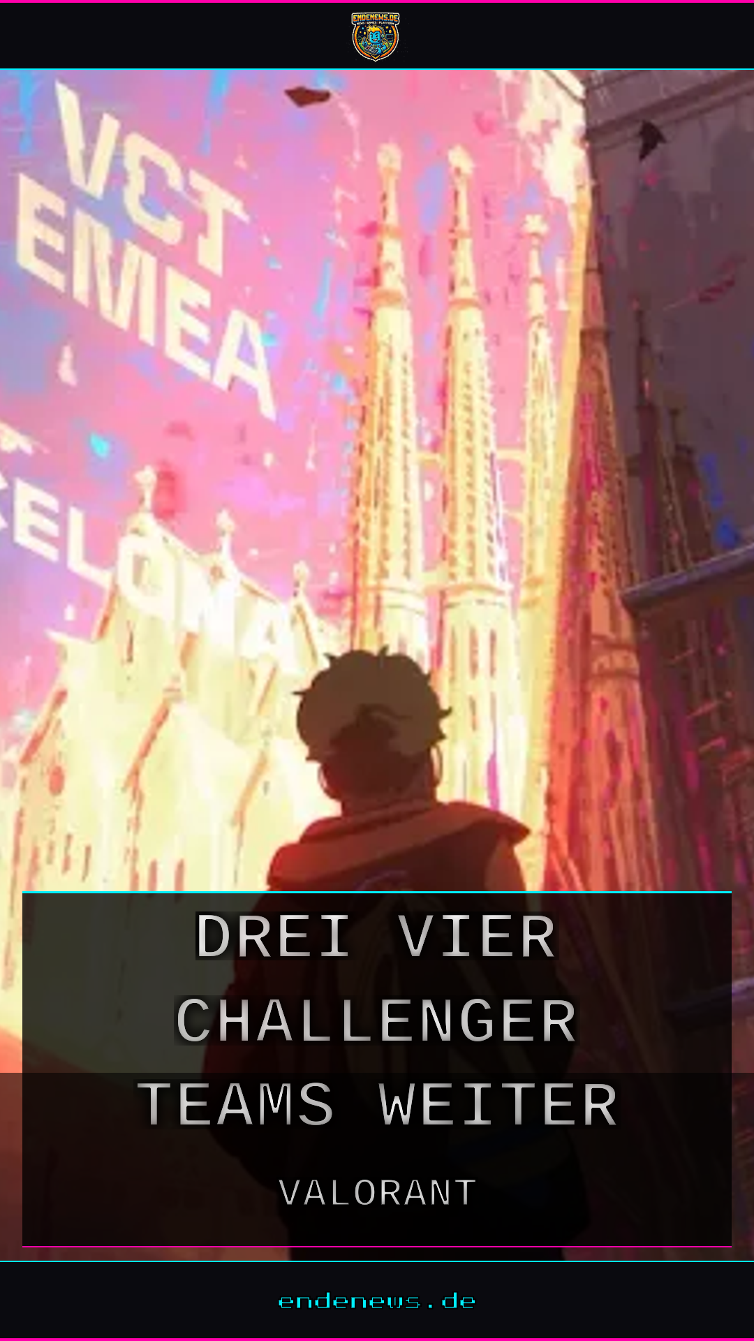 VCT EMEA Stage 2 Playoffs: Drei von vier Challenger Teams weiter