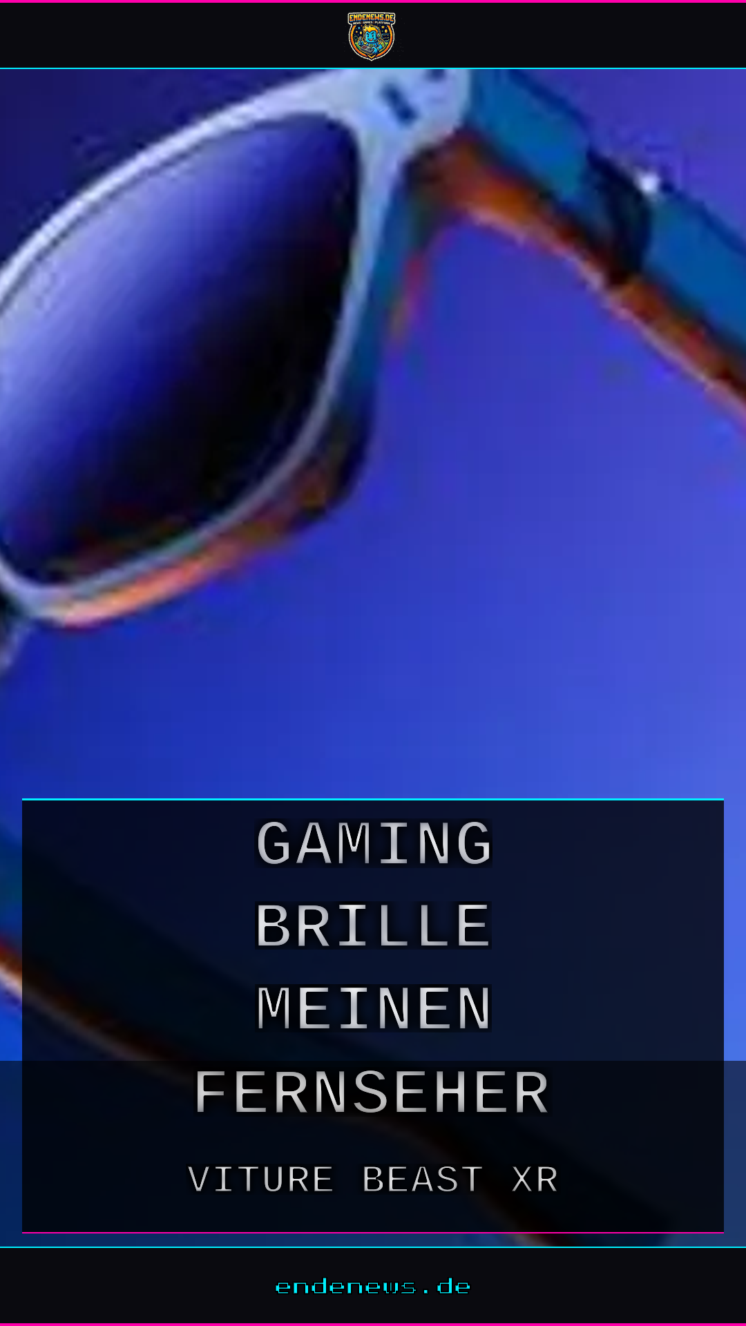 Viture Beast XR: Die Gaming-Brille, die meinen Fernseher überflüssig machte