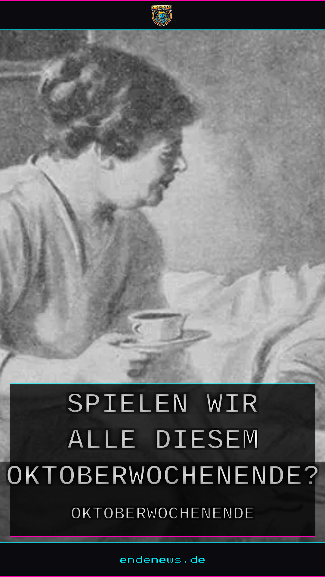 Was spielen wir alle an diesem Oktoberwochenende?