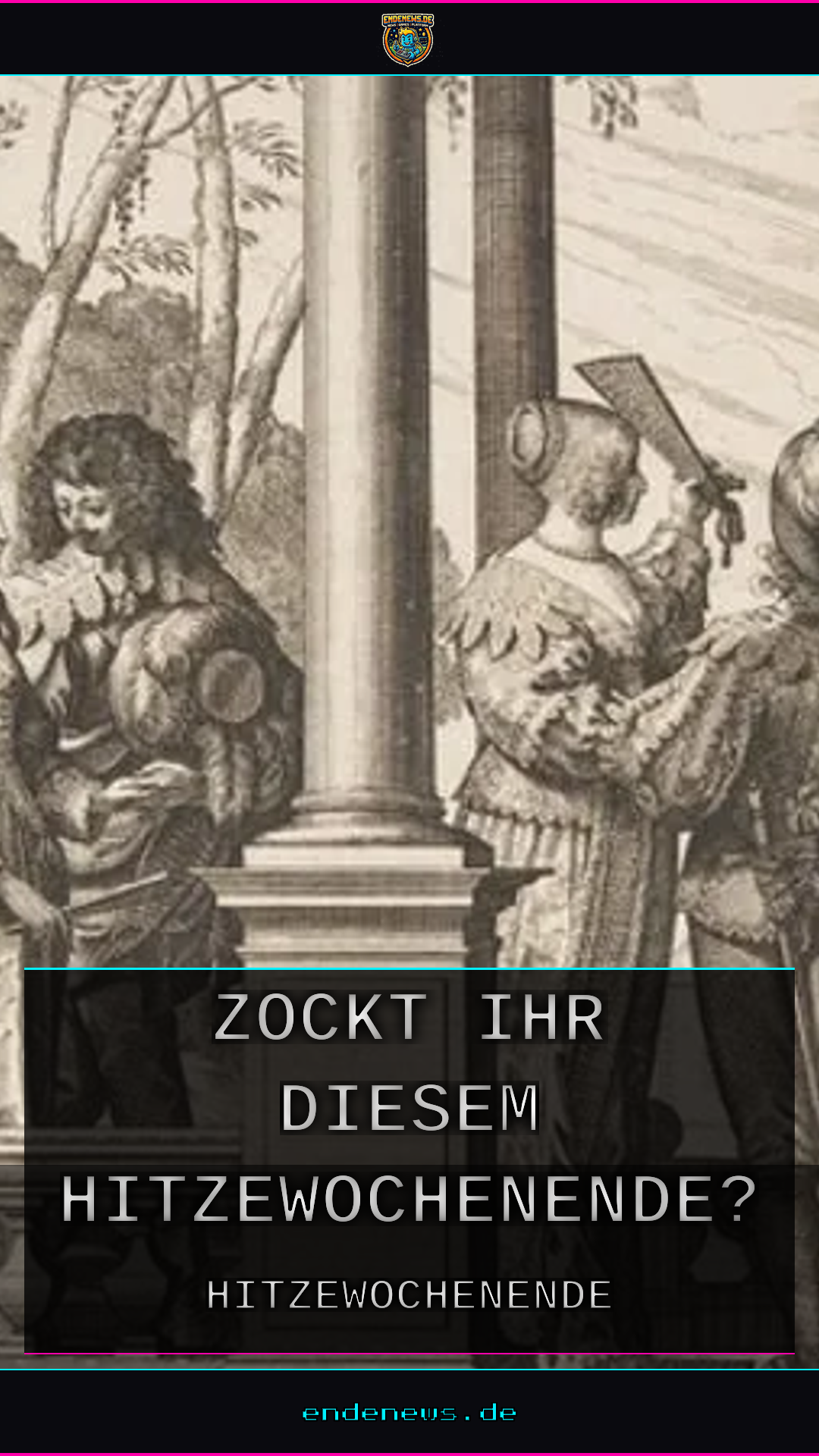 Was zockt ihr an diesem Hitzewochenende?