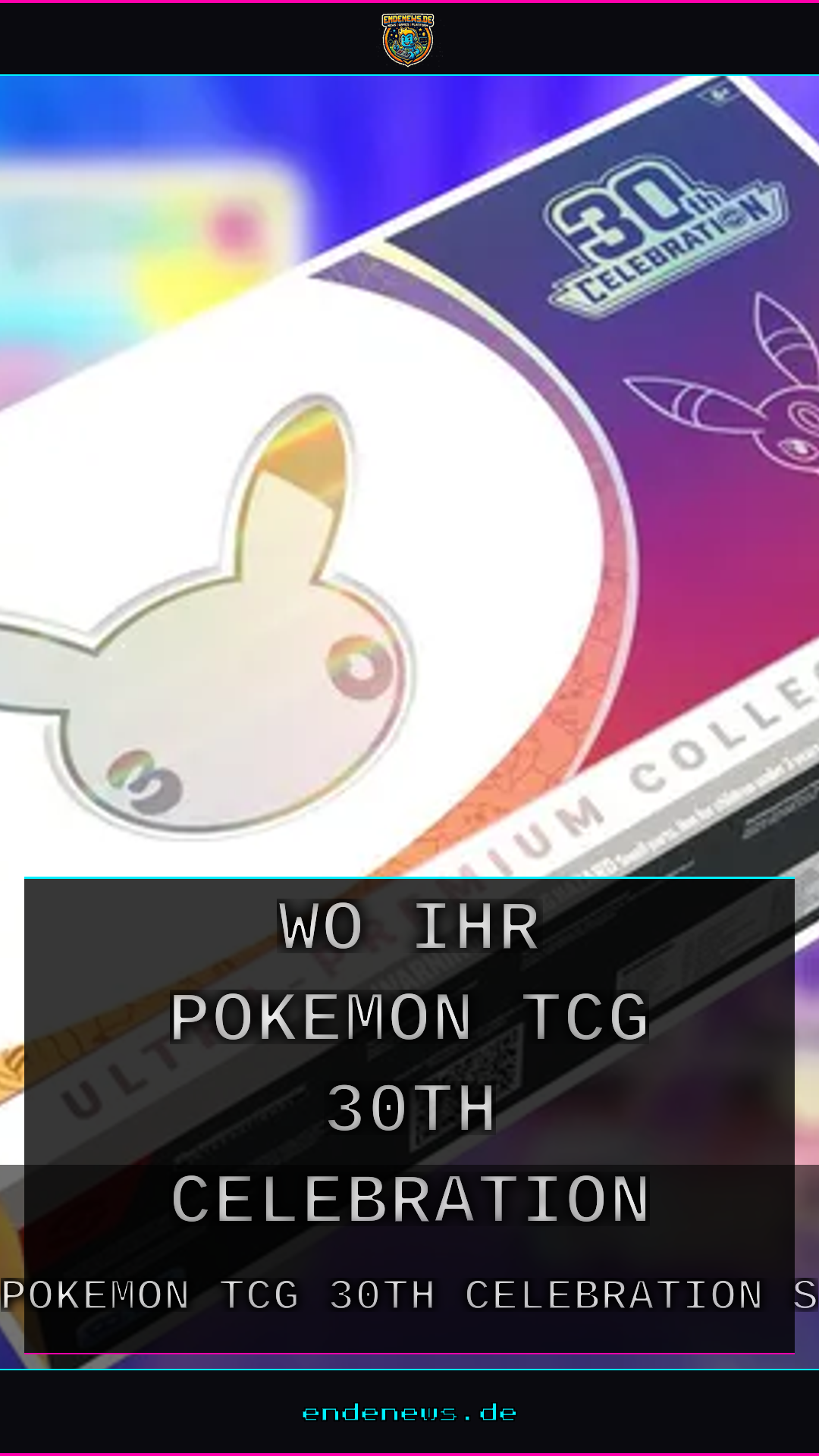 Wo ihr das Pokemon TCG 30th Celebration Set bekommt