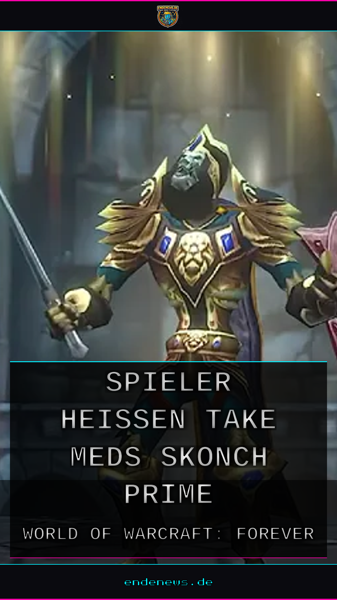 WoW: Forever: Spieler heißen Take Meds oder Skonch Prime