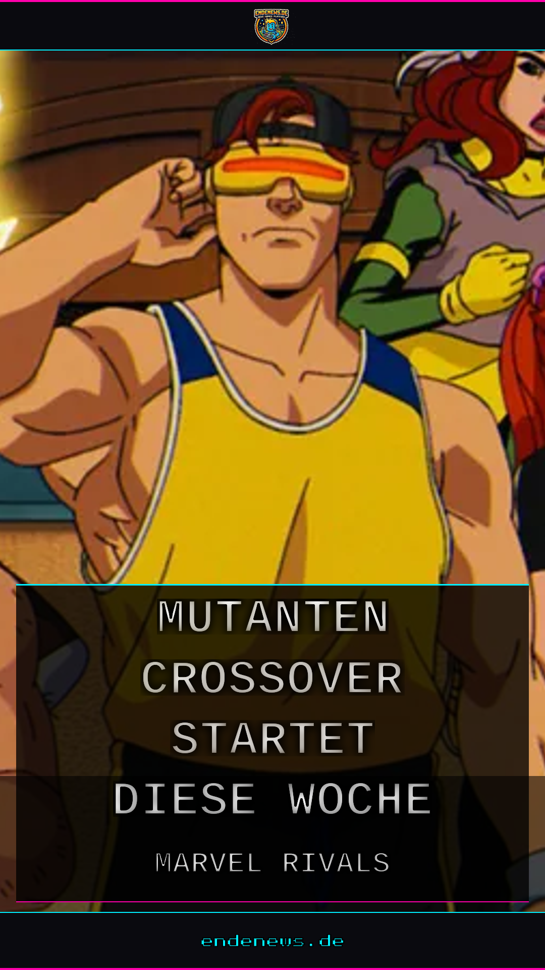 X-Men '97 trifft Marvel Rivals: Mutanten-Crossover startet diese Woche