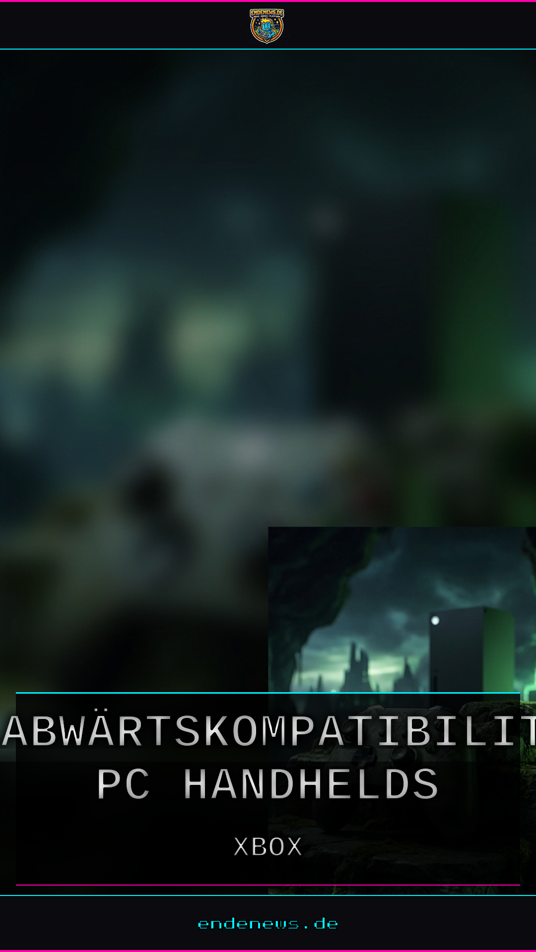 Xbox öffnet die Retro-Schleusen: Abwärtskompatibilität für PC und Handhelds